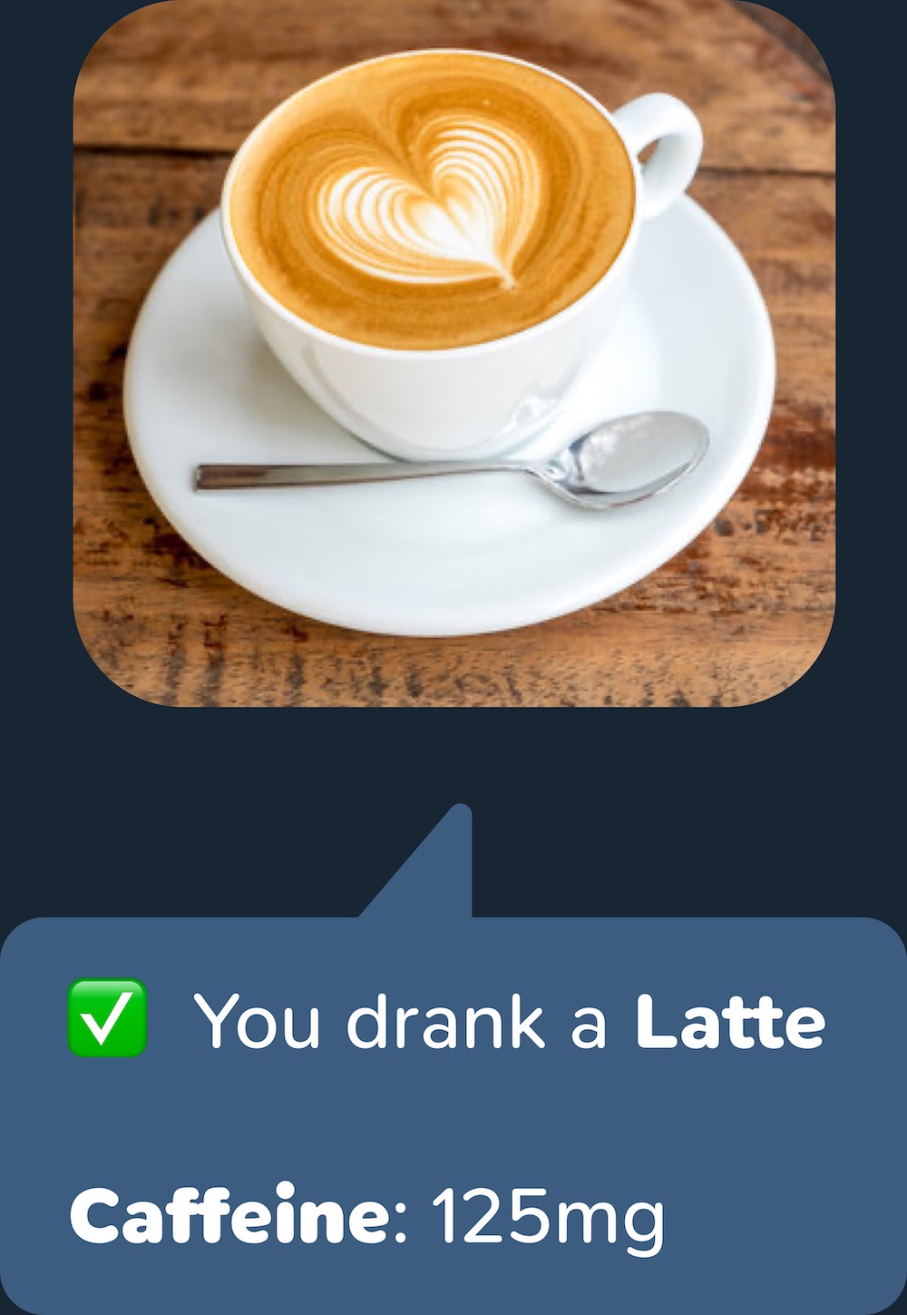 Sending a pic of a latte to the chat bot and getting back the caffeine amount, calories and macros.